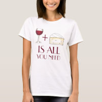 Le vin et le fromage sont tout ce dont vous avez b