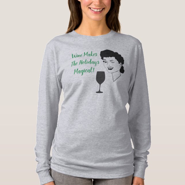 T-shirt Le Vin Fait La Chemise Magique Des Vacances (Devant)