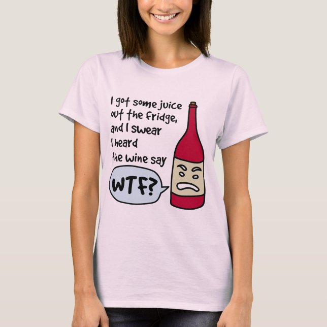 T-shirt Le vin indique "WTF ?" (texte noir) (Devant)