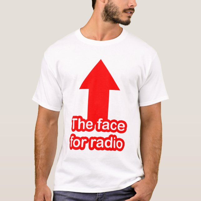 T-shirt Le visage pour la radio (Devant)