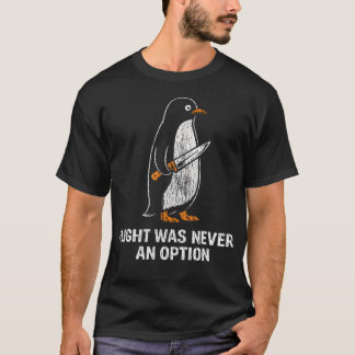 T-shirt Le vol n'a jamais été une option drôle pingouin