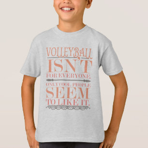 T-shirt Le volley-ball n'est pas réservé à tous les Cool