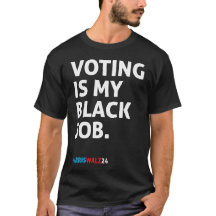 Le vote est mon travail noir HarrisWalz24