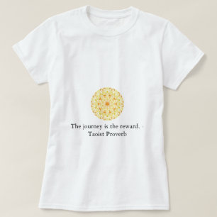 T-shirt Le voyage est la récompense. - Proverbe de Taoist