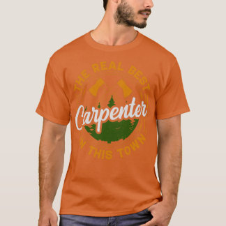 T-shirt Le vrai meilleur charpentier de la ville