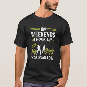 T-shirt Le week-end, je couche avec des grosses filles qui
