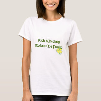 T-shirt Le whiskey irlandais me rend vif