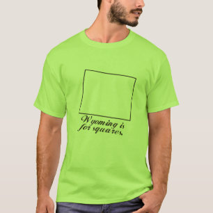 T-shirt Le Wyoming est pour des carrés