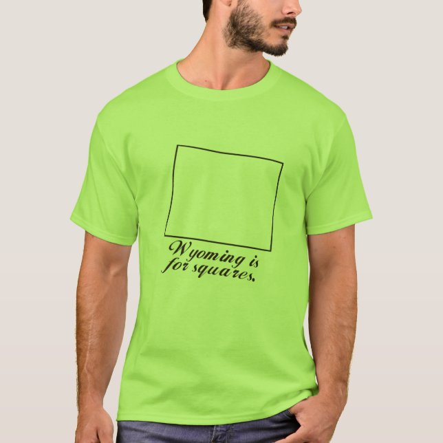 T-shirt Le Wyoming est pour des carrés (Devant)