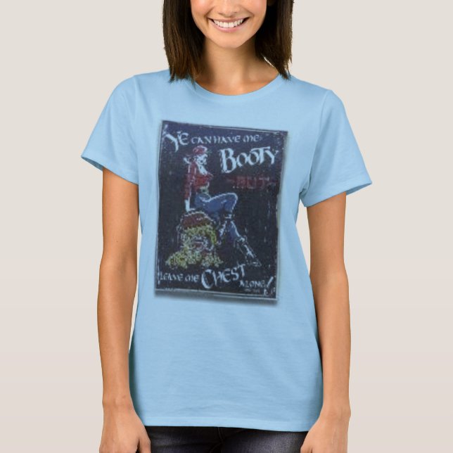 T-shirt le YE peut m'avoir butin mais laisser me le coffre (Devant)