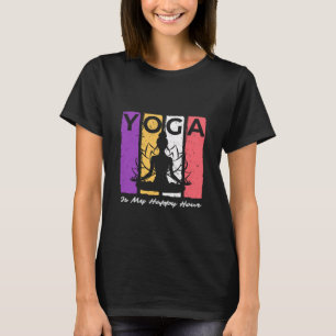T-shirt Le Yoga Est Mon Heure Heureuse Citation De Yoga Vi