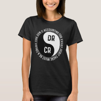 T-shirt Le zen de la comptabilité pour chaque débit là-bas