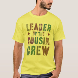 T-shirt LEADER DE LA Tante Drôle DE L'ÉQUIPAGE DE COUSIN