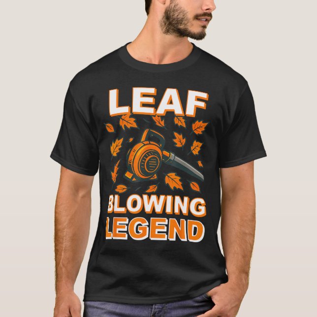 T-shirt Leaf Blower Shirt Men Funny Lawn Care Leaf Blowing (Devant)