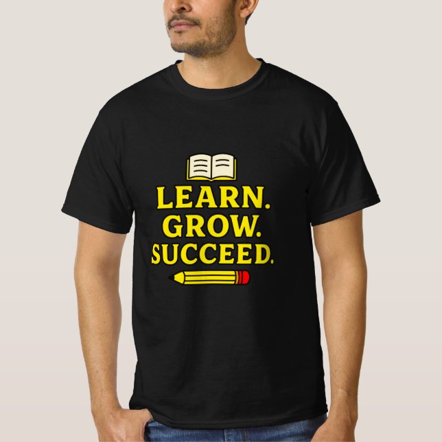 T-shirt Learn. Grow. Succeed. Inspirational Graphic (Devant)