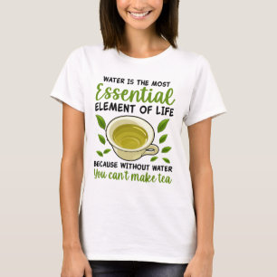 T-shirt L'Eau Est L'Élément Essentiel De La Vie