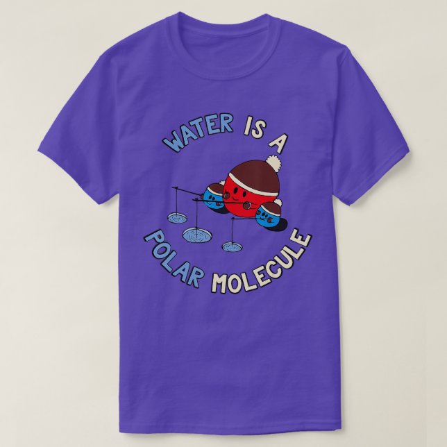 T-shirt L'Eau Est Une Molécule Polaire Drôle Citation De C (Design devant)