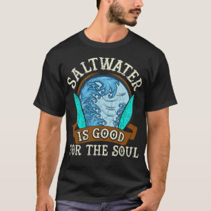 T-shirt L'Eau Salée Est Bon Pour Le Soul Surf Surf