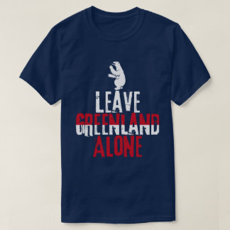T-shirt Leave Greenland Alone