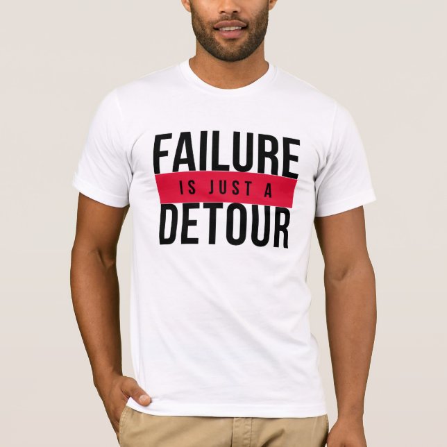 T-SHIRT L'ÉCHEC N'EST QUE DÉTOUR (Devant)