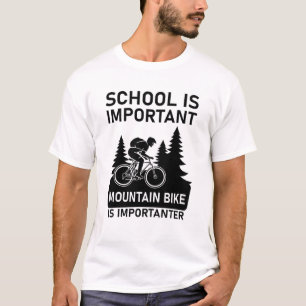 T-shirt l'école est important le vélo de montagne