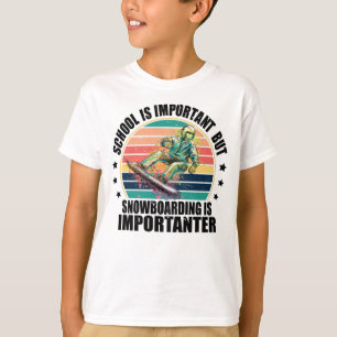 T-shirt L'École Est Importante Le Snowboard