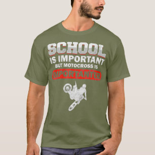 T-shirt L'École Est Importante, Mais La Motocross Est Impo