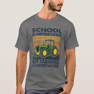 T-shirt L'École Est Importante Mais L'Agriculture Est Impo