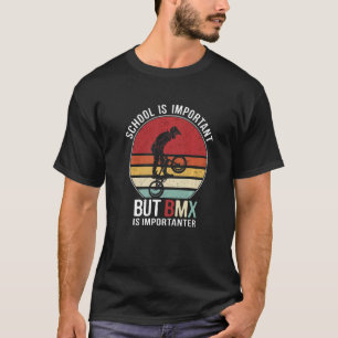 T-shirt L'École Est Importante, Mais Le BMX Est Important