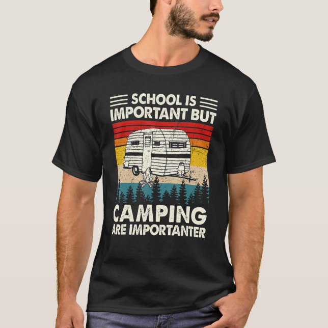 T-shirt L'École Est Importante Mais Le Camping Est Importa (Devant)