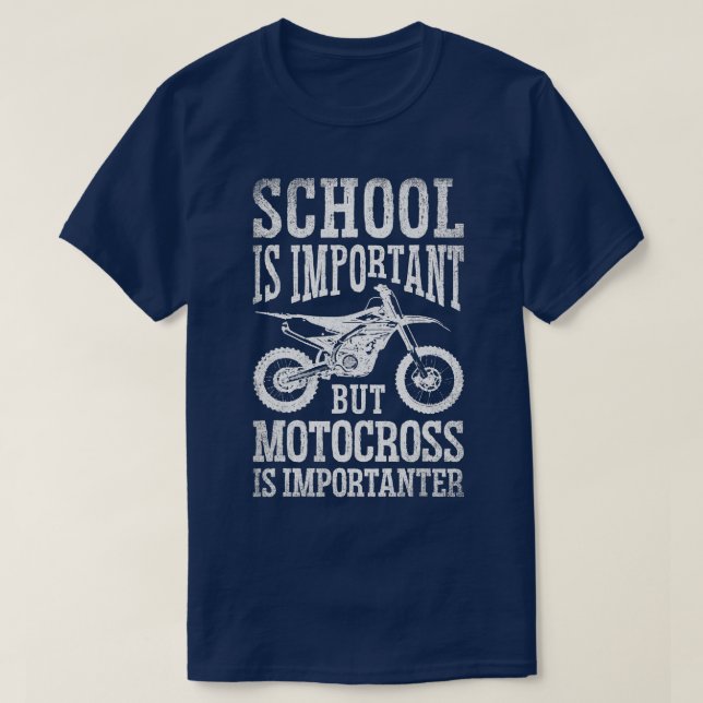 T-shirt L'École Est Importante, Mais Le Motorcross Est Imp (Design devant)