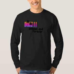 T-shirt L'École Mens Est Dehors Pour Toujours Retraité Et