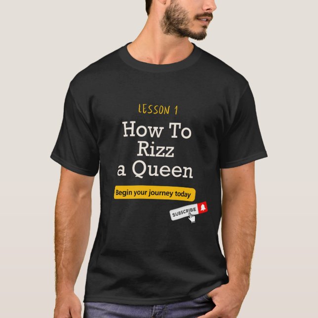 T-shirt Leçon 1 - Comment rizz une reine - Sombre (Devant)