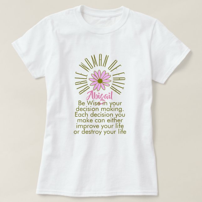 T-shirt Leçons pour les femmes de la Bible de foi Abigail  (Design devant)
