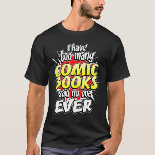 T-shirt Lecteur de fan de bande dessinée Trop de sac