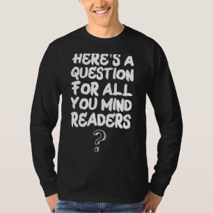 T-shirt Lecteur de l'esprit sarcastique plaisanterie Psych