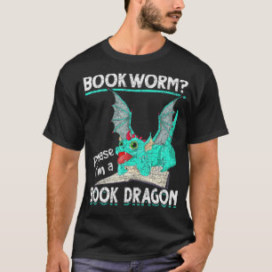 T-shirt Lecture Bookworm Im A Book Dragon Book Dragon