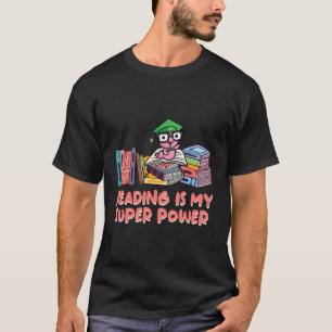 T-shirt Lecture Est Mon Super Power Bookworm dit Livre Lo
