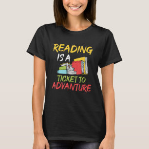 T-shirt Lecture Est Un Billet Pour Aventure Lecture Livre