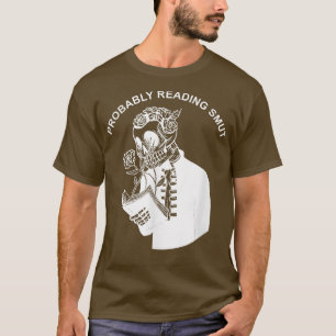 T-shirt Lecture Probable Smut Skeleton Smut Book Lover Dar