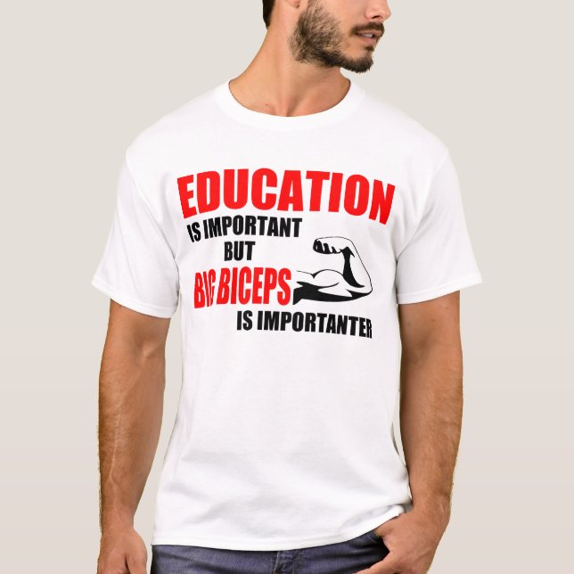 T-shirt l'éducation est biceps important mais grand (Devant)