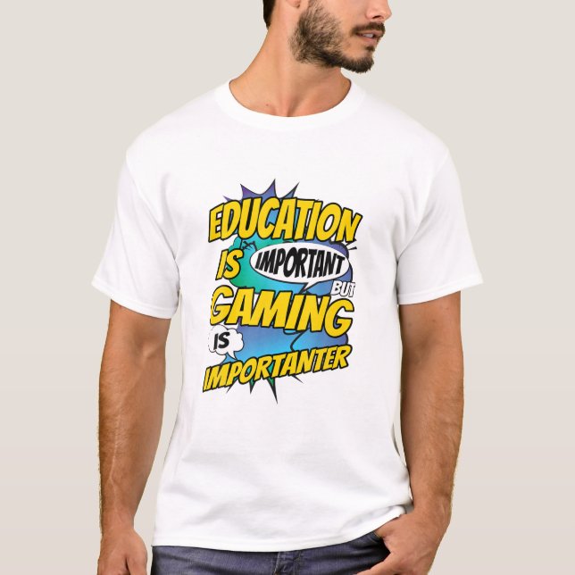 T-shirt L'Éducation Est Importante, Mais Le Jeu Est Import (Devant)
