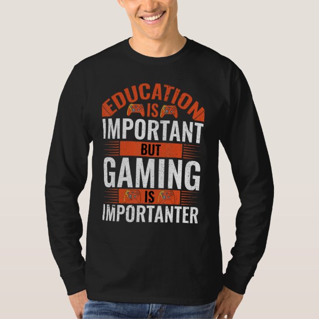 T-shirt L'Éducation Est Importante, Mais Le Jeu Est Import (Devant)