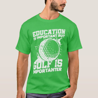 T-shirt L'éducation est importante mais les sports de ball