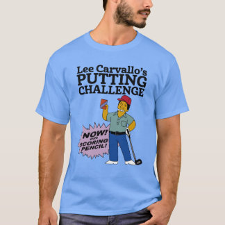 T-shirt Lee Carvallos Putting Challenge drôle défi familia