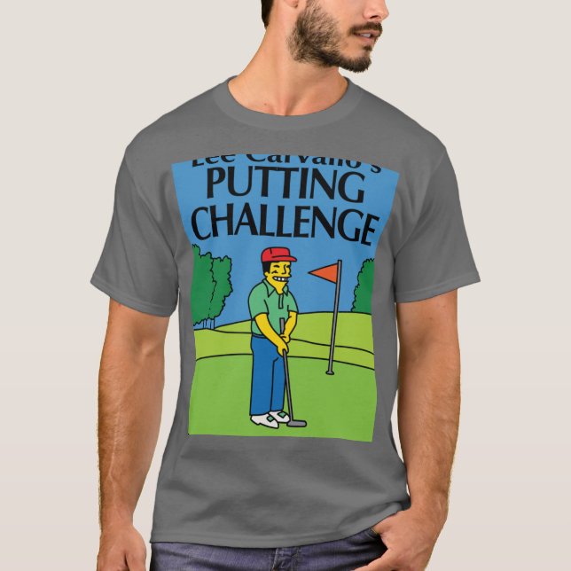 T-shirt Lee Carvallos Putting Challenge funny friends (Devant)
