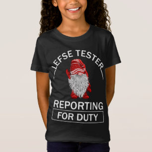 T-Shirt Lefse testting for duty gnomes