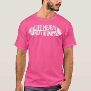 T-shirt Left Heavy Pray Toujours Poids Lifting Christian F