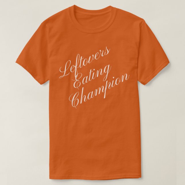 T-shirt Leftovers Mating Champion Concurrence Alimentation (Design devant)