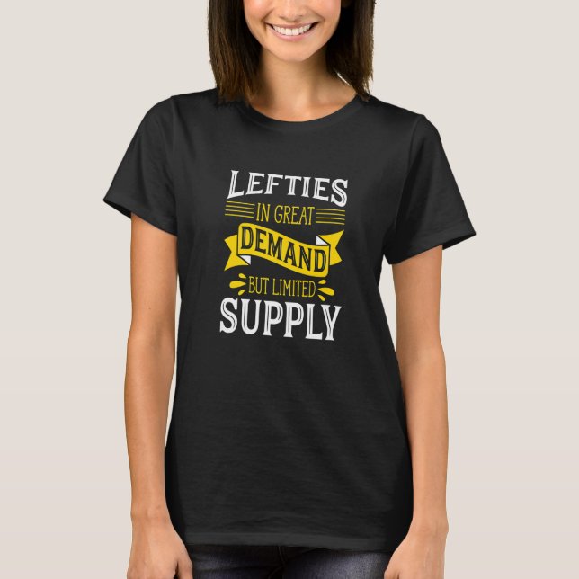 T-shirt Lefty For Left Handers  Lefties In Great Demand  1 (Devant)
